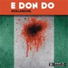 Avalanche - E don do