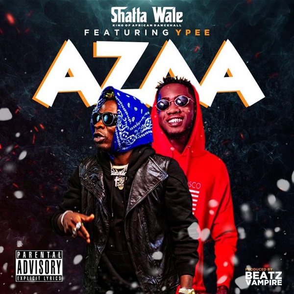 Shatta Wale – Azaa Ft Ypee