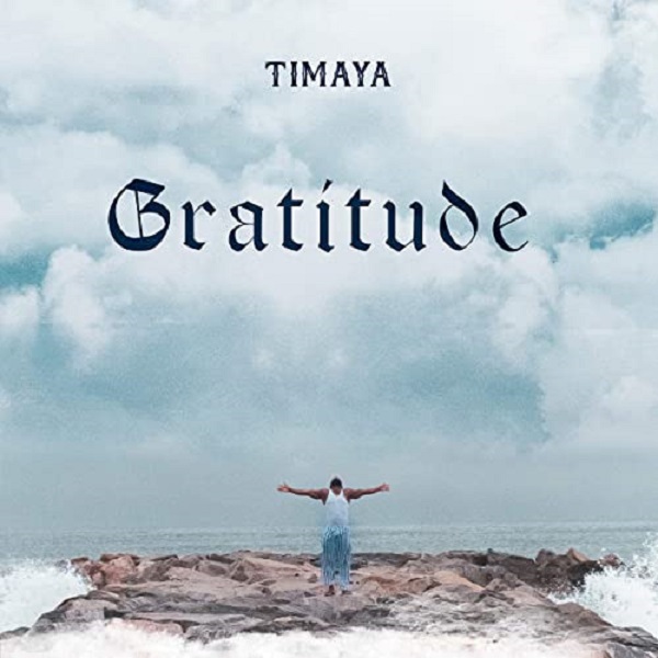 Timaya Gratitude Album