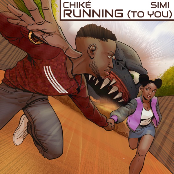 Chike Running (To You)