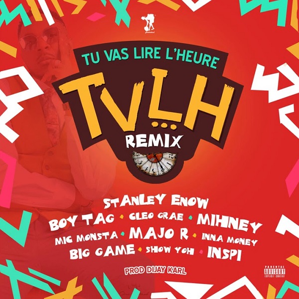 Stanley Enow Tu vas lire l’heure Remix