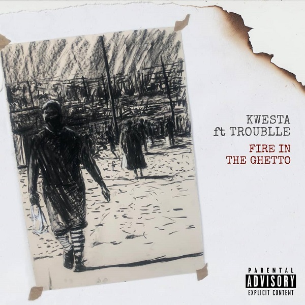 Kwesta Fire In The Ghetto
