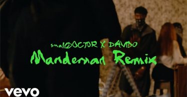 Small Doctor ManDeMan Remix Video