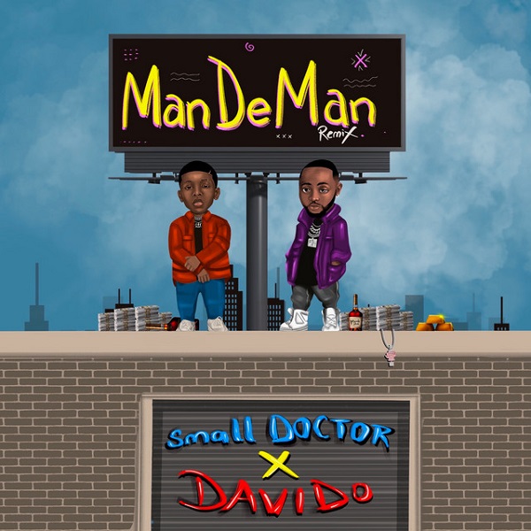 Small Doctor ManDeMan Remix