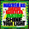 Master KG Shine Your Light