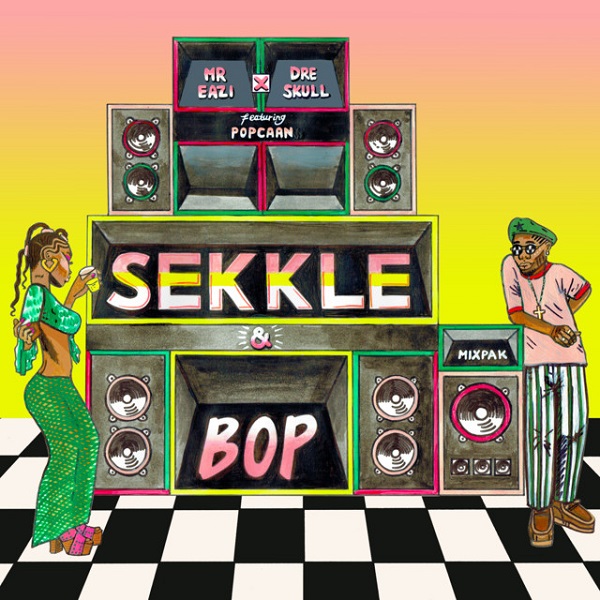 Mr Eazi Dre Skull Sekkle and Bop