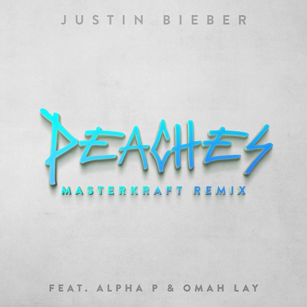Justin Bieber – Peaches (Masterkraft Remix) ft. Omah Lay, Alpha P
