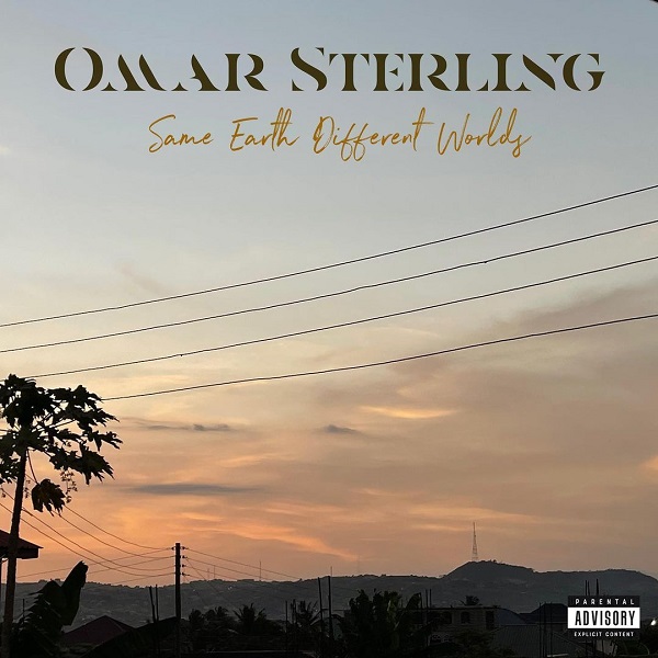 Omar Sterling Same Earth Different Worlds Album
