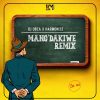 DJ Obza Mang'Dakiwe (Remix)