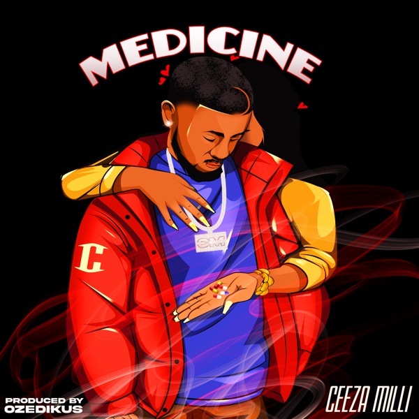 Ceeza Milli Medicine