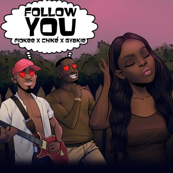 Fiokee Follow You