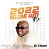 DJ Gambit 2022 Welcome Party Mixtape