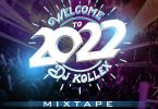DJ Kollex Welcome to 2022 Mix