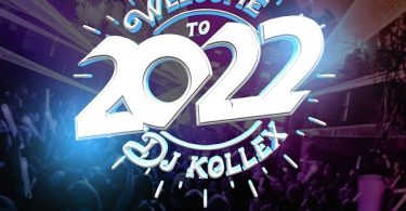 DJ Kollex Welcome to 2022 Mix