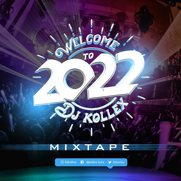 DJ Kollex Welcome to 2022 Mix