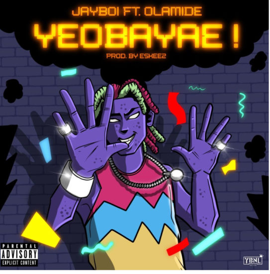 Jayboi – Yeobayae ft. Olamide