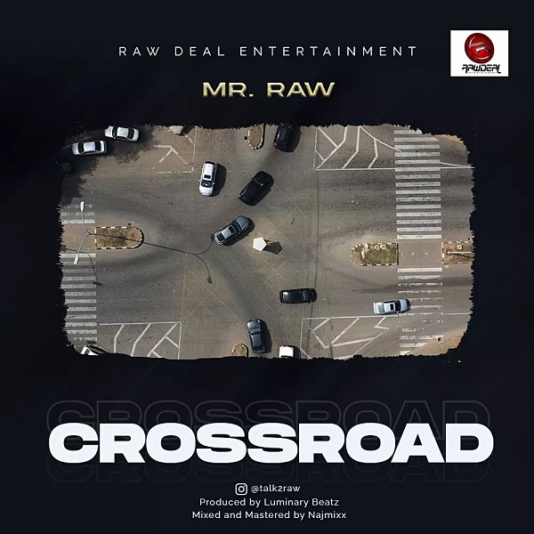 Mr. Raw Crossroad