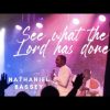 Nathaniel Bassey See What The Lord Has Done