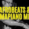 DJ Puffy 2022 Afrobeat and Amapiano Mix
