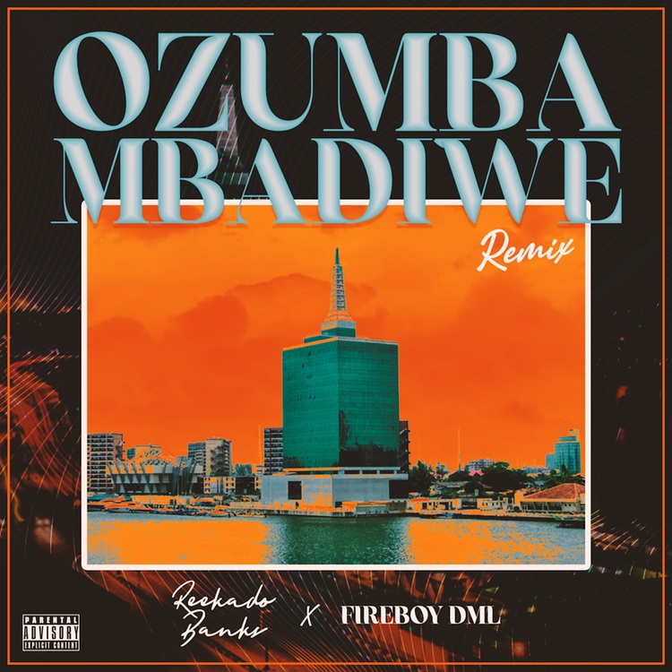 Reekado Banks Ozumba Mbadiwe Remix