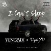 Yung6ix I Can't Sleep