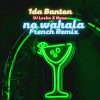 1da Banton No Wahala French Remix