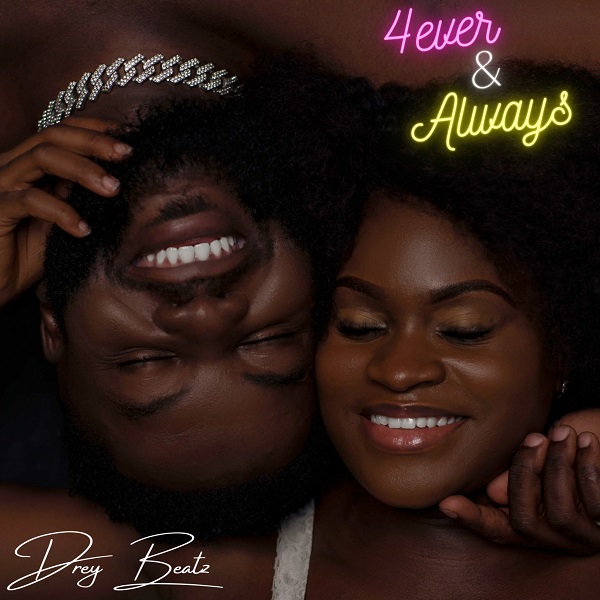 DREY BEATZ 4EVER & ALWAYS EP