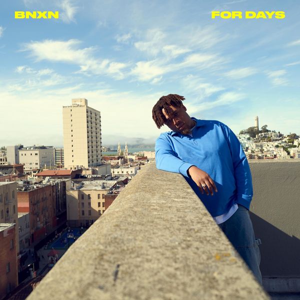 BNXN For Days Lyrics