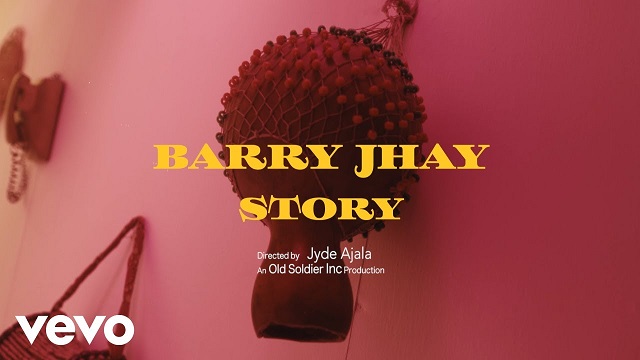 Barry Jhay Story video