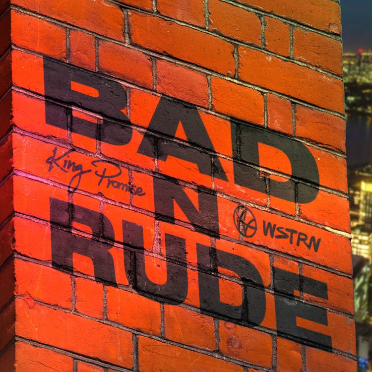 King Promise Bad N Rude