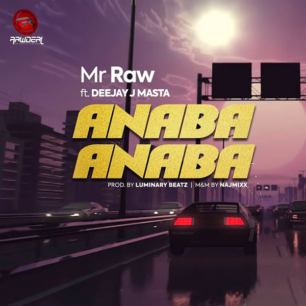 Mr Raw Anaba Anaba