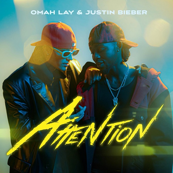Omah Lay Featuring Justin Bieber - Attention
