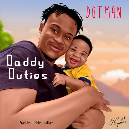Dotman Daddy Duties
