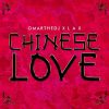 OmartheDJ Chinese Love