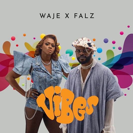 Waje – Vibes ft. Falz (Lyrics)