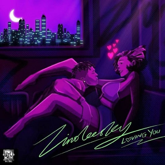 Zinoleesky Loving You Lyrics