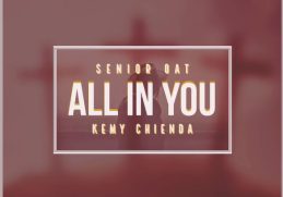 Senior Oat & Mzweshper SA – All In You ft. Kemy Chienda