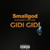 Smallgod GIDI GIDI