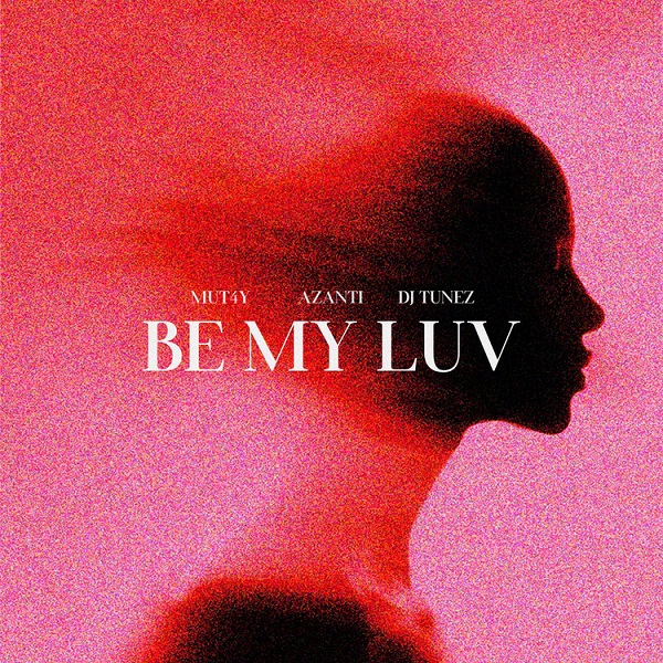 Mut4y Be My Luv