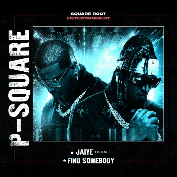 P-Square Jaiye (Ihe Geme) Find Somebody