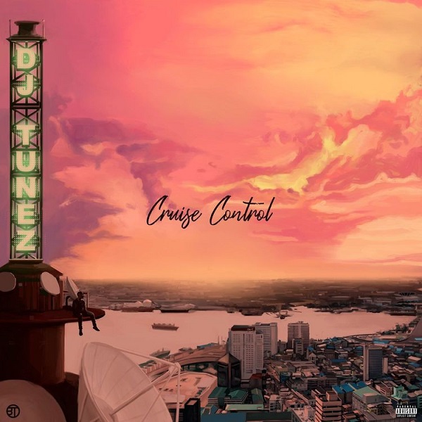 DJ Tunez Cruise Control Vol. 1