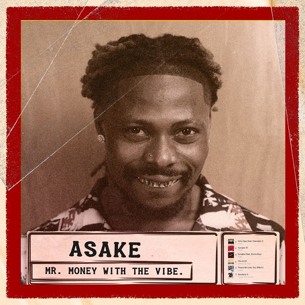 Asake Mr. Money With The Vibe