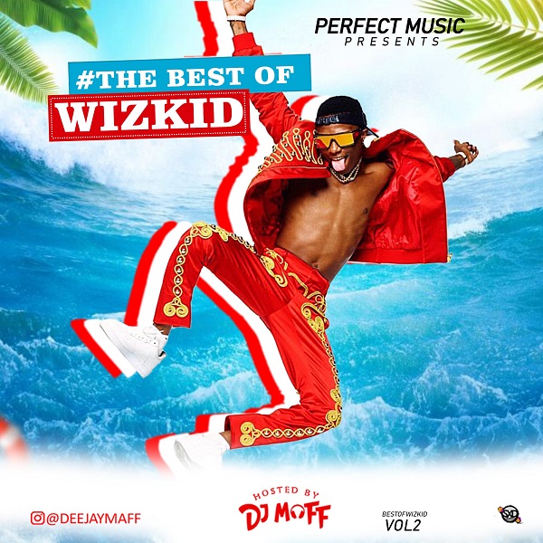 Best Of Wizkid Mix Vol. 2