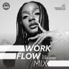 Download Work Flow Mix ft Ayra Starr