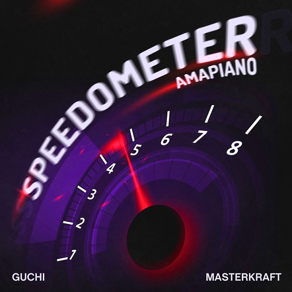 Guchi Speedometer Amapiano