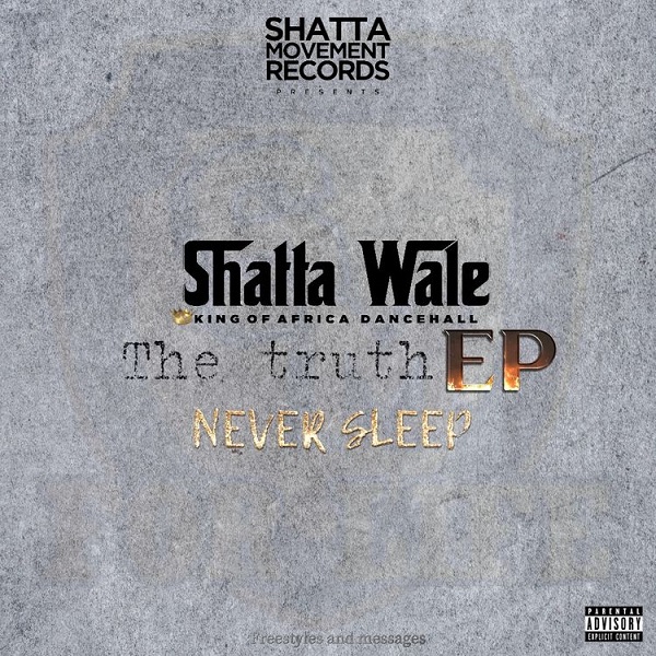 Shatta Wale The Truth EP