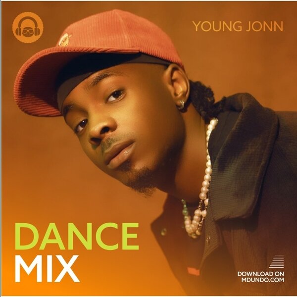 Download Dance Mix ft. Young Jonn on Mdundo