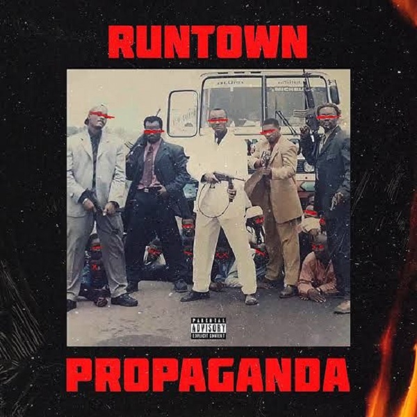 Runtown Propaganda