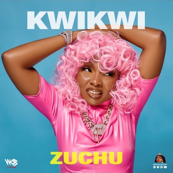 Zuchu Kwikwi