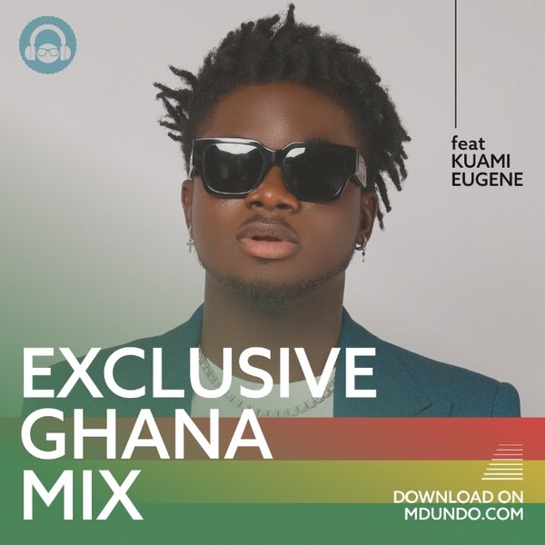 Download Exclusive Ghana Mix ft. Kuami Eugene on Mdundo